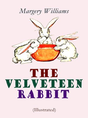 cover image of The Velveteen Rabbit (Illustrated)
